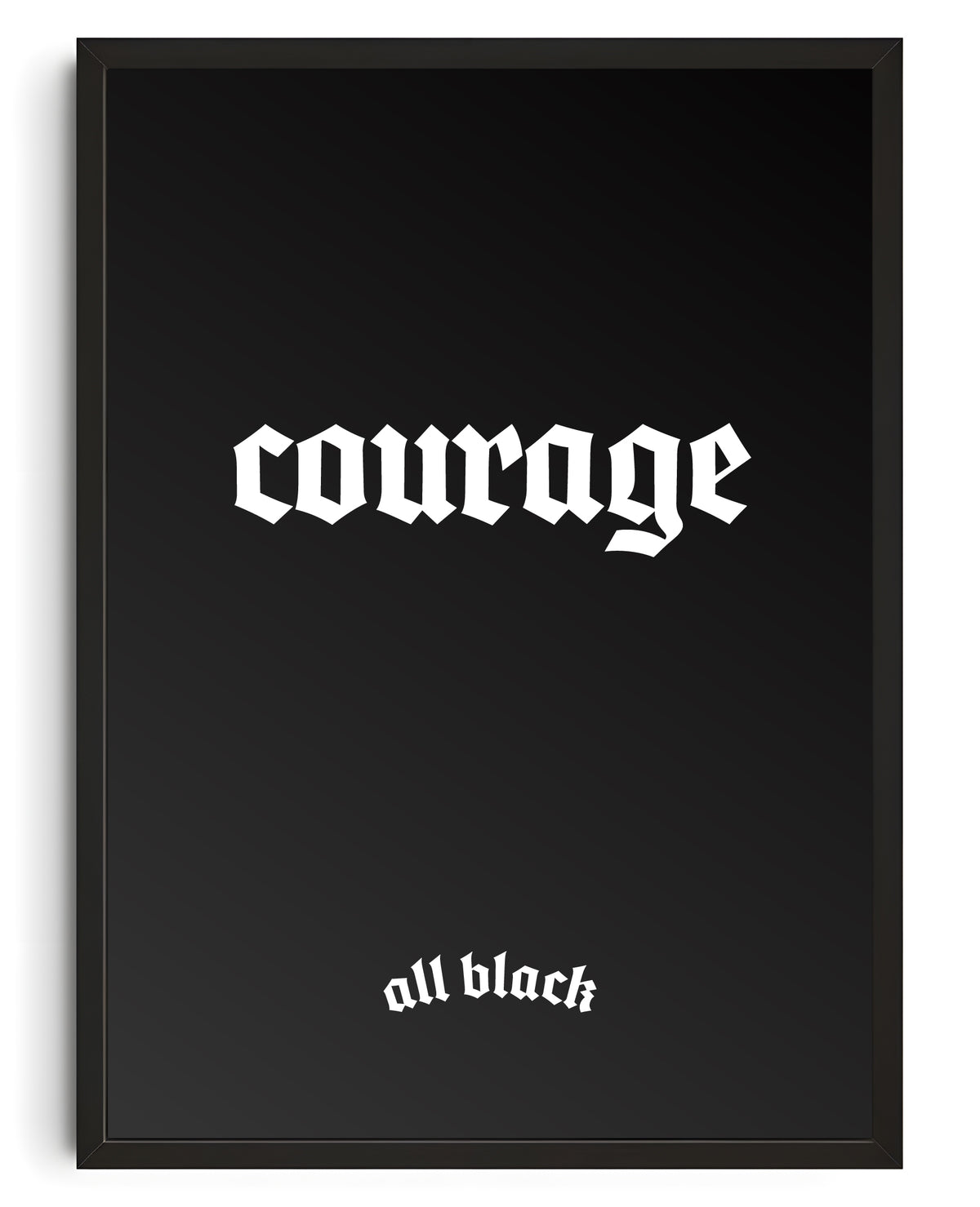 Courage CANVAS by all black